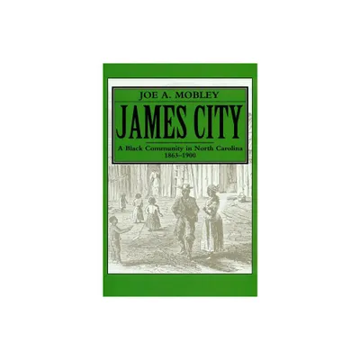 James City - (Research Reports from the Division of Archives and History) by Joe A Mobley (Paperback)