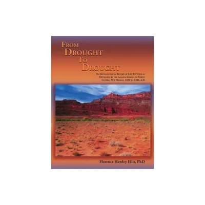 From Drought to Drought - by Florence Hawley Ellis (Paperback)