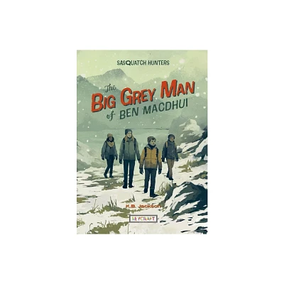 The Big Grey Man of Ben Macdhui (Sasquatch Hunters Book 3