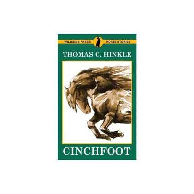 Cinchfoot - by Thomas C Hinkle (Paperback)