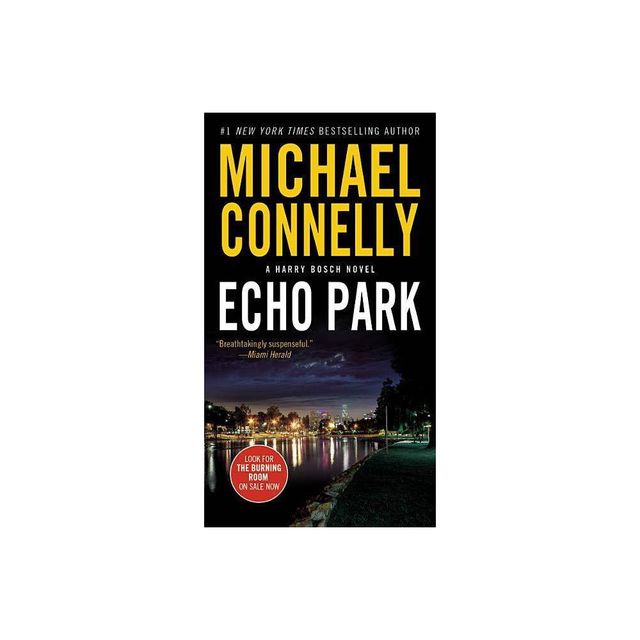 Echo Park - (Harry Bosch Novel) by Michael Connelly (Paperback)