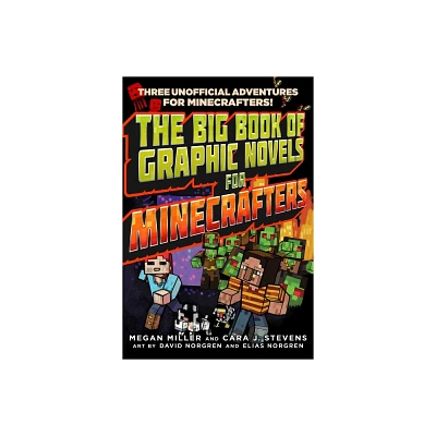 The Big Book of Graphic Novels for Minecrafters - by Megan Miller & Cara J Stevens (Paperback)