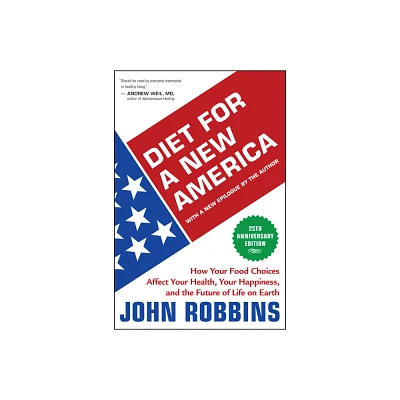 Diet for a New America - 25th Edition by John Robbins (Paperback)