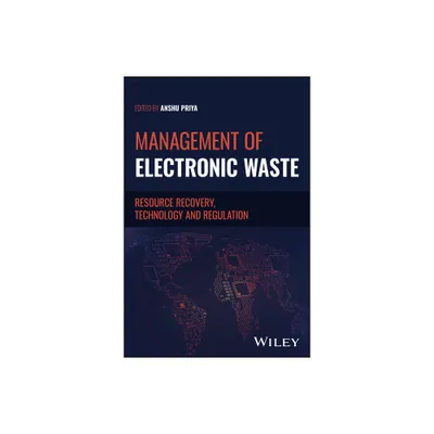 Management of Electronic Waste - by Anshu Priya (Hardcover)