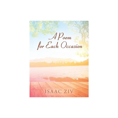 A Poem for Each Occasion - by Isaac Ziv (Paperback)