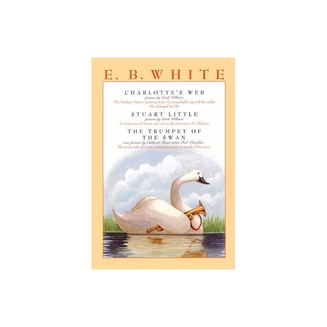 E. B. White Box Set: 3 Classic Favorites - by E B White (Paperback)