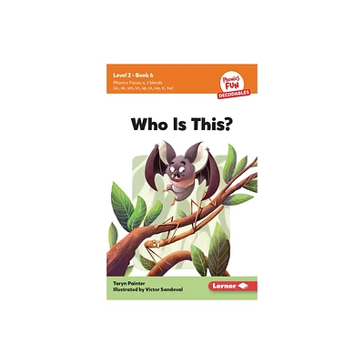 Who Is This? - (Phonics Fun Decodables -- Level 2) by Taryn Painter (Paperback)