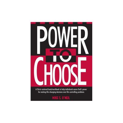 Power to Choose - by Mike ONeil (Paperback)