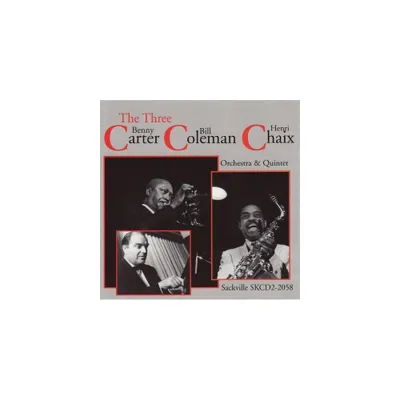 Benny Carter & Bill Coleman & Henri Chaix - Three Cs (CD)