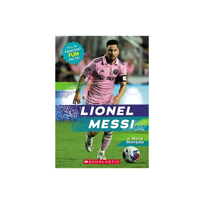 Lionel Messi (Revised Edition) - (Real Bios) by Marie Morreale (Paperback)