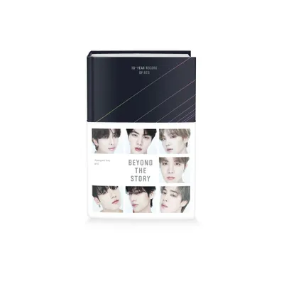 Beyond the Story: 10 Year Record of BTS - by BTS and Myeongseok Kang (Hardcover)