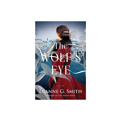 The Wolfs Eye - (The Order of the Seven Stars) by Luanne G Smith (Paperback)