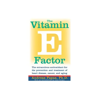 The Vitamin E Factor - by Andreas Papas (Paperback)