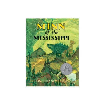 Minn of the Mississippi - by Holling C Holling (Paperback)