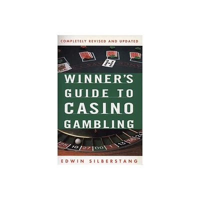 The Winners Guide to Casino Gambling - (Reference) 3rd Edition by Edwin Silberstang (Paperback)