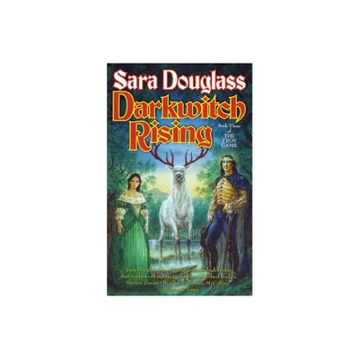 Darkwitch Rising - (Troy Game) by Sara Douglass (Paperback)