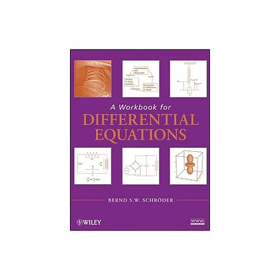 A Workbook for Differential Equations - by Bernd S W Schrder (Paperback)