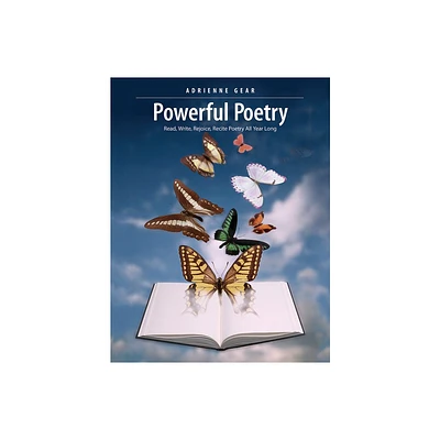 Powerful Poetry - by Adrienne Gear (Paperback)