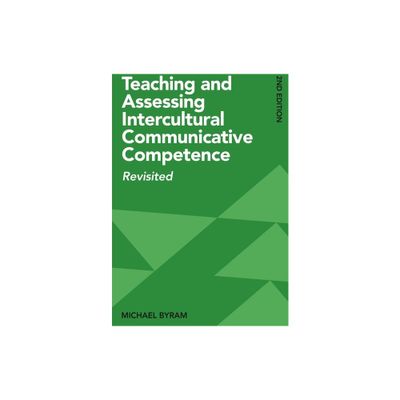 Teaching and Assessing Intercultural Communicative Competence - 2nd Edition by Michael Byram (Paperback)