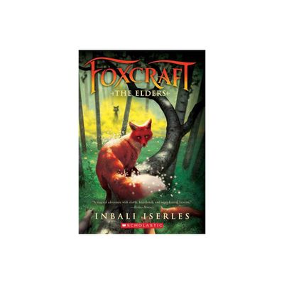 The Elders (Foxcraft, Book 2) - by Inbali Iserles (Paperback)