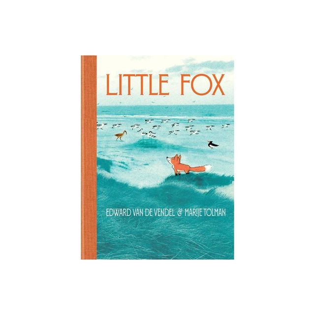 Little Fox - by Edward Van De Vendel (Hardcover)