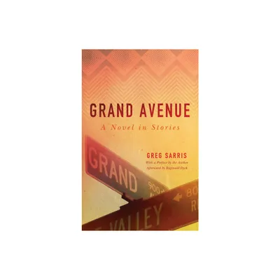 Grand Avenue - (American Indian Literature and Critical Studies) by Greg Sarris (Paperback)