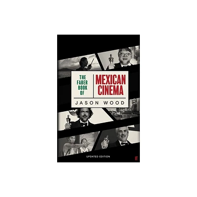 Faber Book of Mexican Cinema - by Jason Wood (Paperback)