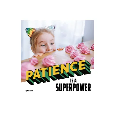 Patience Is a Superpower