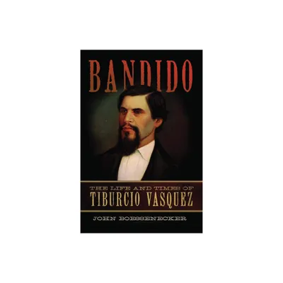 Bandido - by John Boessenecker (Paperback)