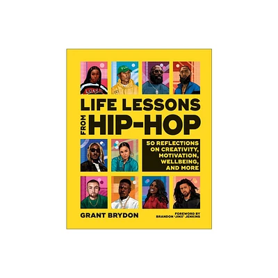 Life Lessons from Hip-Hop - by Grant Brydon (Hardcover)