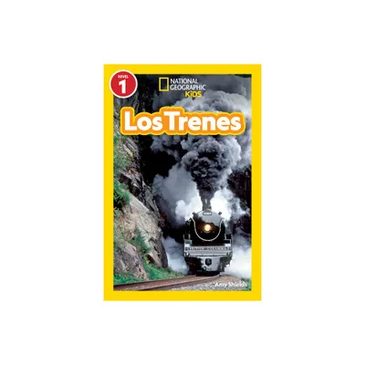 National Geographic Readers: Los Trenes (L1) - by Amy Shields (Paperback)