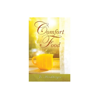 Comfort Food - by Jo Hershberger (Paperback)