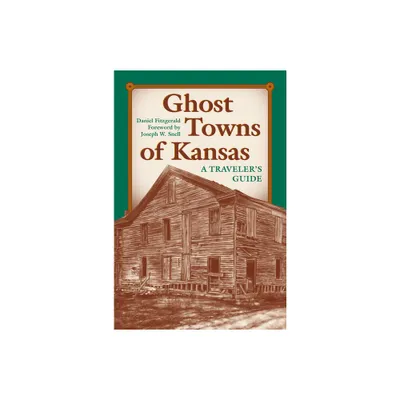 Ghost Towns of Kansas - by Daniel C Fitzgerald (Paperback)