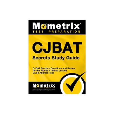 Cjbat Secrets Study Guide - by Mometrix Law Enforcement Test Team (Paperback)