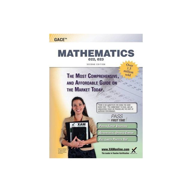 Gace Mathematics 022, 023 Teacher Certification Study Guide Test Prep - 2nd Edition by Sharon A Wynne (Paperback)