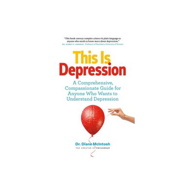 This Is Depression - by Diane McIntosh (Paperback)