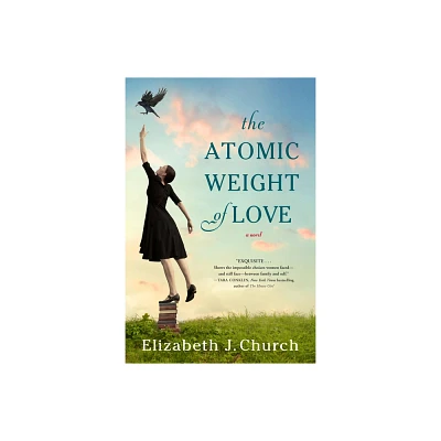 Atomic Weight of Love (Reprint) (Paperback) (Elizabeth J. Church)