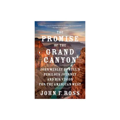 The Promise of the Grand Canyon - by John F Ross (Paperback)