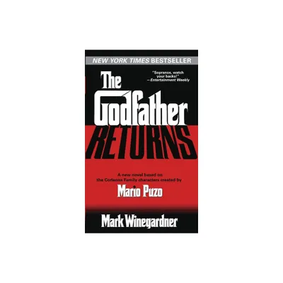 The Godfather Returns - by Mark Winegardner (Paperback)