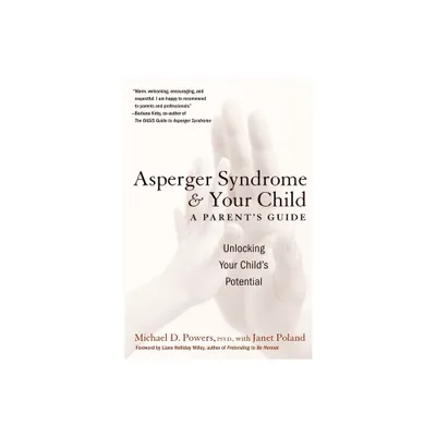 Asperger Syndrome and Your Child - by Janet Poland & Michael D Powers (Paperback)