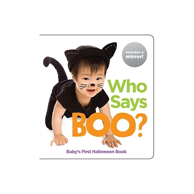 Who Says Boo? Babys First Halloween Book - (Highlights Baby Mirror Board Books) (Board Book)