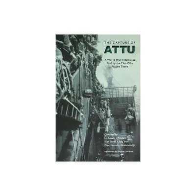 The Capture of Attu - (Paperback)