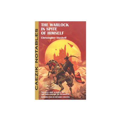 The Warlock in Spite of Himself - by Christopher Stasheff (Paperback)