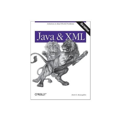 Java and XML - 3rd Edition by Brett McLaughlin & Justin Edelson (Paperback)