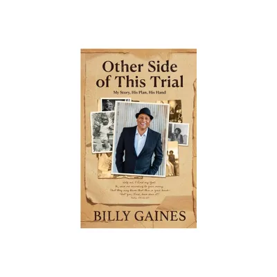 Other Side of This Trial - by Billy Gaines (Paperback)