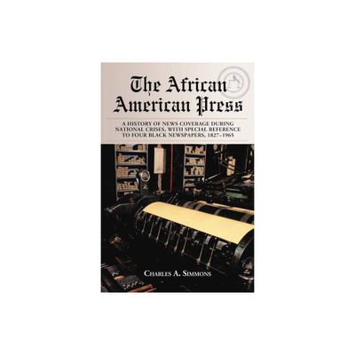 The African American Press - by Charles A Simmons (Paperback)