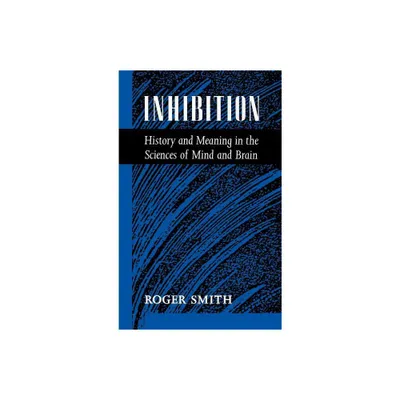 Inhibition - by Roger Smith (Hardcover)