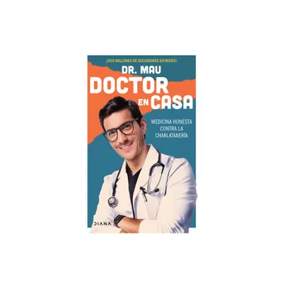 Doctor En Casa - by Dr Mau (Paperback)