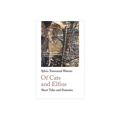 Of Cats and Elfins - (Handheld Fantasy Classics) by Sylvia Townsend Warner (Paperback)