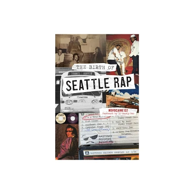 The Birth of Seattle Rap - (Narrative) by Novocaine 132 (Paperback)